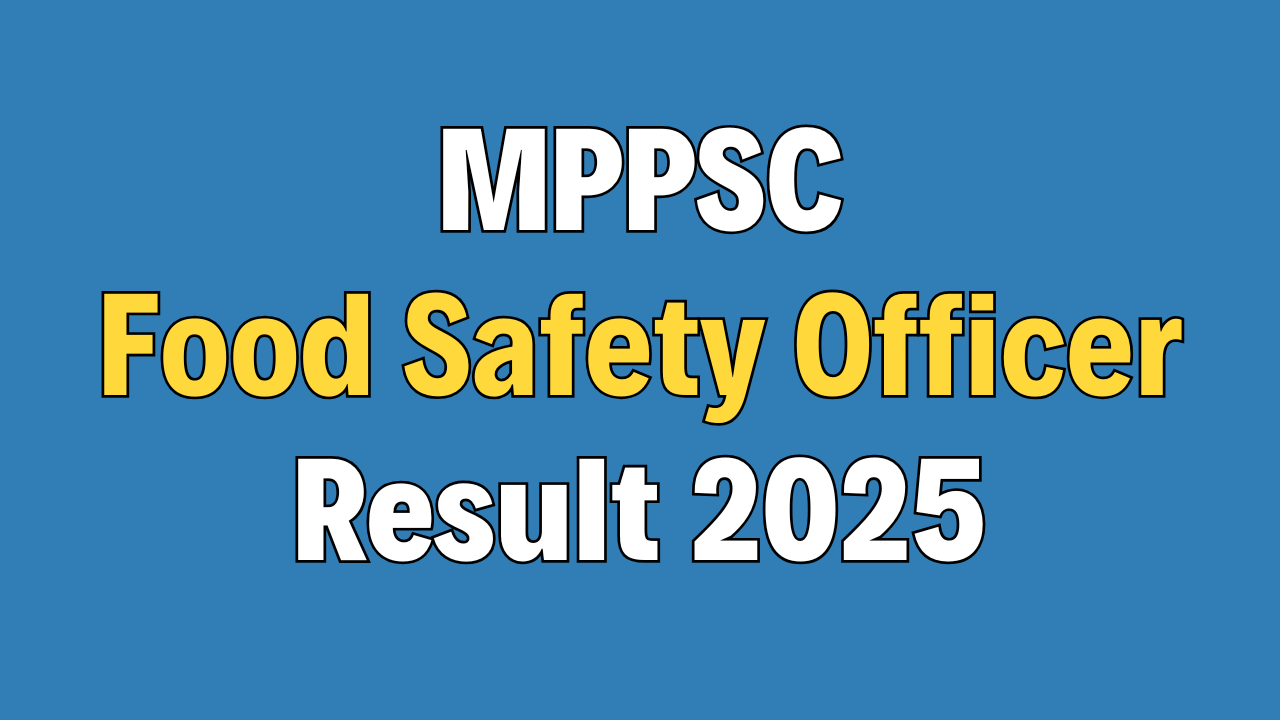 MPPSC Food Safety Officer Result 2025